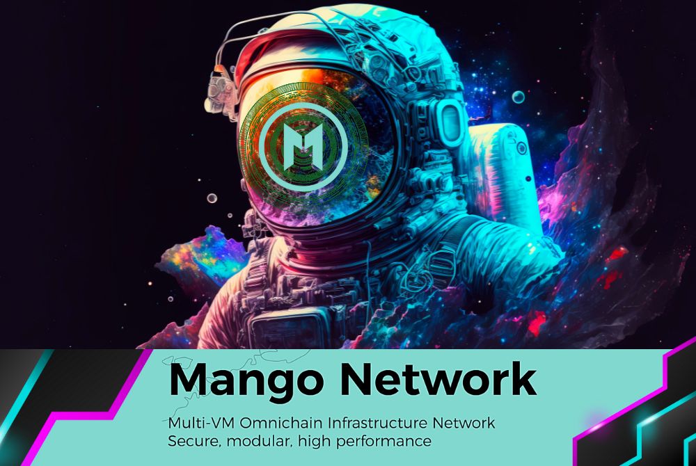 Mango Network: Layer 1 Omnichain, Connecting Web3