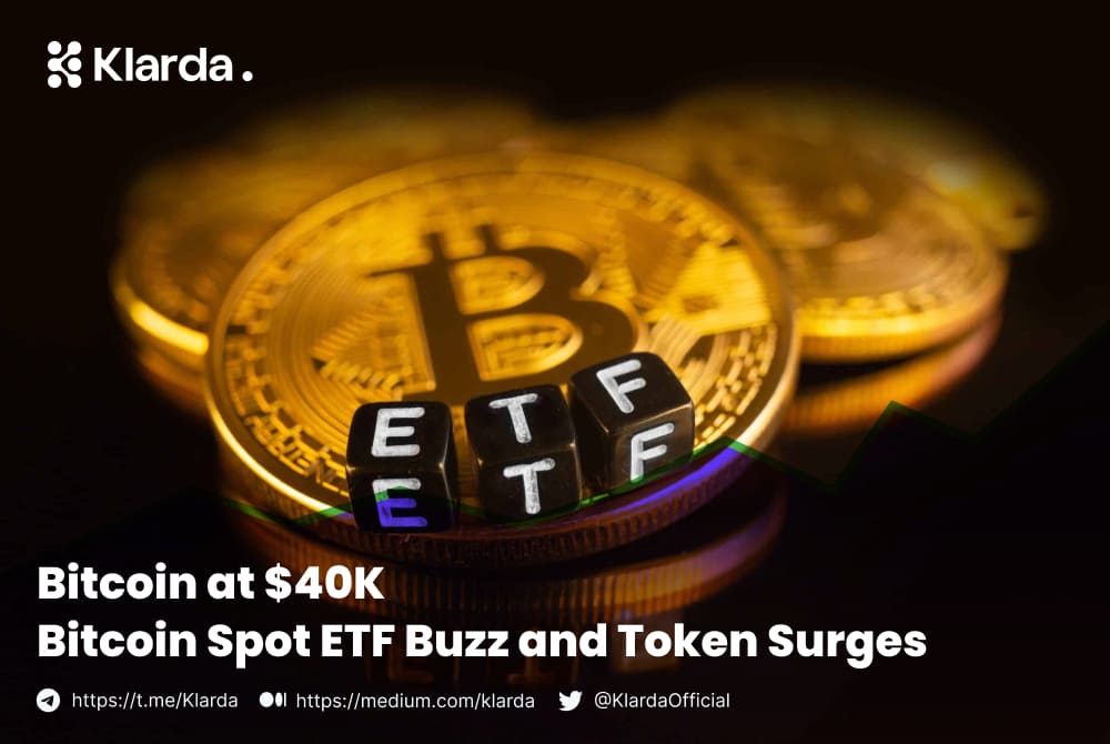 Bitcoin at $40K: Navigating the Bitcoin Spot ETF Buzz and Token Surges