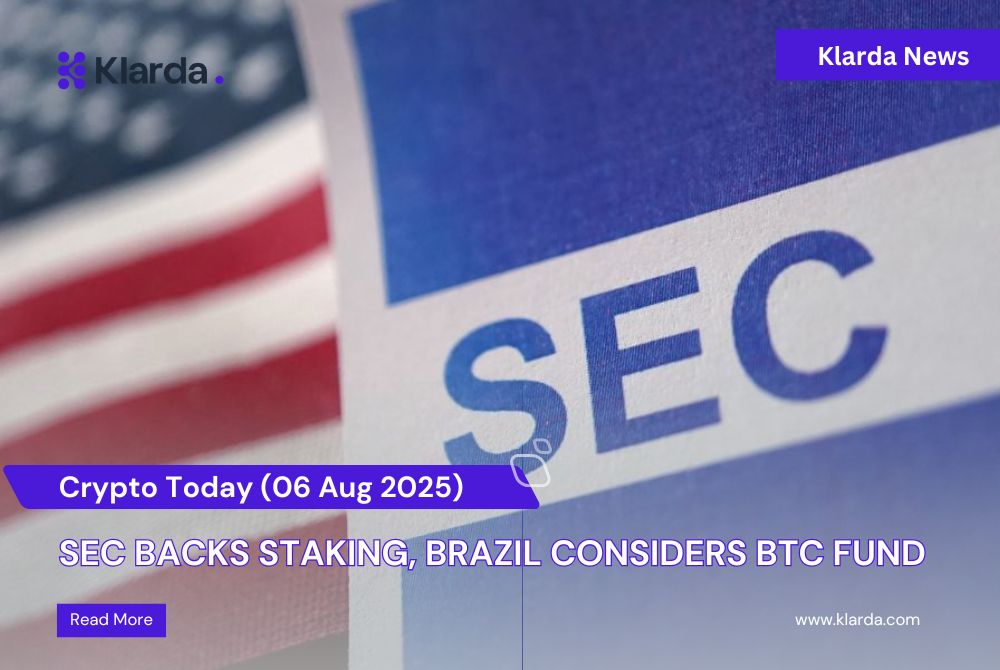 Crypto Today (06/08): SEC Backs Staking, Brazil Considers BTC Fund