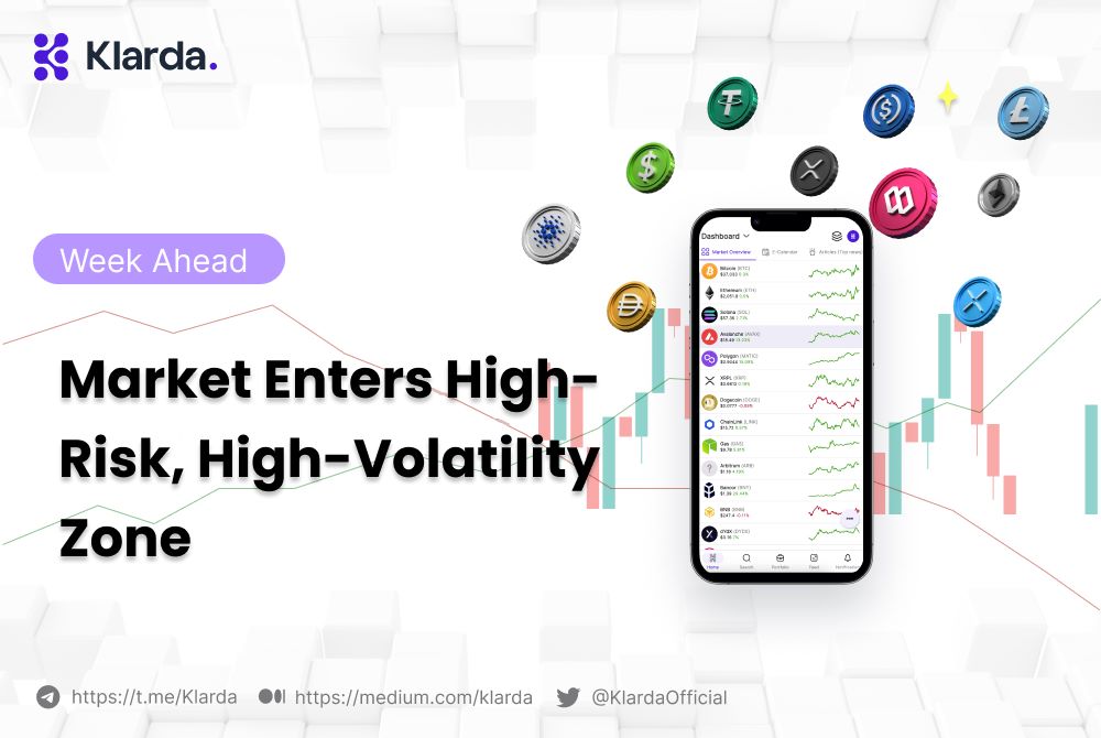 Crypto Week Ahead: Market Enters High-Risk, High-Volatility Zone