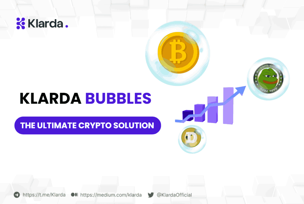 Klarda Bubbles: The Ultimate Solution for Crypto Investors